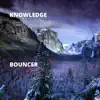 Bouncer - Single album lyrics, reviews, download