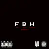 Fbh - Single album lyrics, reviews, download