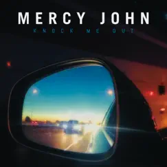 Knock Me Out - Single by Mercy John album reviews, ratings, credits