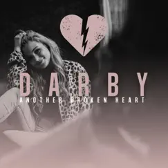 Another Broken Heart - Single by Darby album reviews, ratings, credits