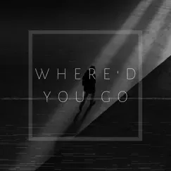 Where'd You Go - Single by OVTSDE album reviews, ratings, credits