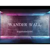 WONDER WALL - Single album lyrics, reviews, download