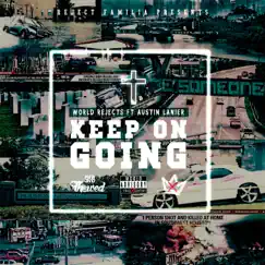 Keep on Going (feat. Austin Lanier) Song Lyrics