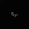 Bye (Acoustic) - Single album lyrics, reviews, download