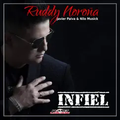 Infiel - Single by Ruddy Noroña, Javier Paiva & Nilo Musick album reviews, ratings, credits