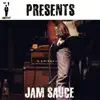 Jam Sauce - Single album lyrics, reviews, download