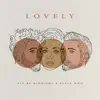 Lovely (feat. Betty Who) - Single album lyrics, reviews, download