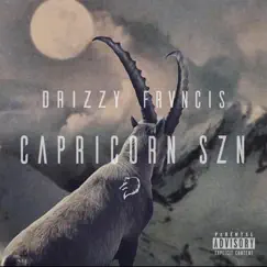 Capricorn Szn - Single by Drizzy Frvncis album reviews, ratings, credits