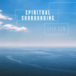 Spiritual Surrounding by Lily Zen album reviews, ratings, credits
