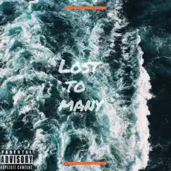 Lost to Many (feat. Wavy) Song Lyrics