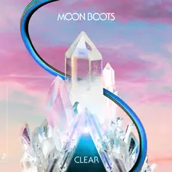 Clear (feat. Nic Hanson) - Single by Moon Boots & Nic Hanson album reviews, ratings, credits