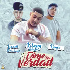 Dime la Verdad (feat. Kayro & Izaam Freeking) - Single by Kilann Music album reviews, ratings, credits
