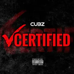 Certified - Single by Cubz album reviews, ratings, credits