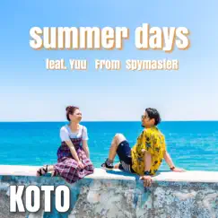 Summer Days (feat. Yuu) - Single by KOTO album reviews, ratings, credits