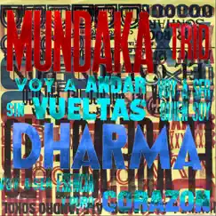 Dharma - Single by Mundaka Trio album reviews, ratings, credits