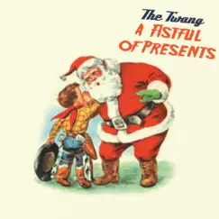 A Fistful of Presents by The Twang album reviews, ratings, credits