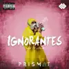 Ignorantes (feat. Alexstan) - Single album lyrics, reviews, download