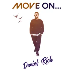 Move On - Single by Daniel Rich album reviews, ratings, credits