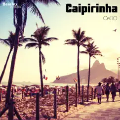 Caipirinha - Single by Cello album reviews, ratings, credits