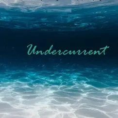 Undercurrent - Single by Brad Ard album reviews, ratings, credits