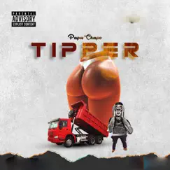 Tipper - Single by Papa Chapo album reviews, ratings, credits