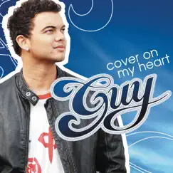 Cover On My Heart - EP by Guy Sebastian album reviews, ratings, credits
