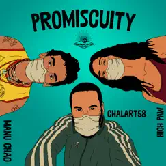 Promiscuity - Single by Manu Chao, Chalart58 & High Paw album reviews, ratings, credits