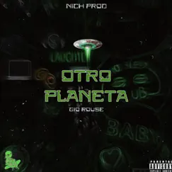 Otro Planeta (feat. Nich Prod) Song Lyrics