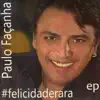 #Felicidaderara - EP album lyrics, reviews, download