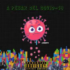 A Pesar Del Covid19 - Single by Lorenzitx album reviews, ratings, credits