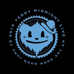 Live at the Boom Room 6.15.19 by Teddy Midnight album reviews, ratings, credits