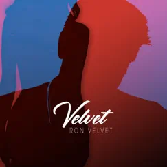 Velvet - Single by Ron Velvet album reviews, ratings, credits
