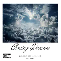 Chasing Dreams (feat. Jessica Jarosz & Costello) - Single by Jah1 album reviews, ratings, credits