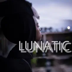 Lunatic - Single by Luh Ced album reviews, ratings, credits