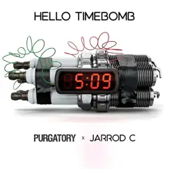Hello Timebomb (feat. Jarrod C) Song Lyrics