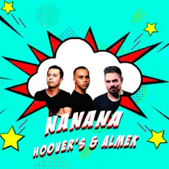 Nanana - Single by Hoover's album reviews, ratings, credits