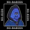 No Kids No Babies - Single album lyrics, reviews, download