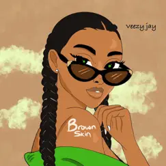 Brown Skin Girl - Single by Veezy Jay album reviews, ratings, credits