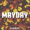 Mayday (From "Fire Force") - Single album lyrics, reviews, download