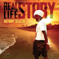 Real Life Story - Single by Anthony Selassie album reviews, ratings, credits