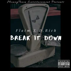 Break It Down - Single by Flaim album reviews, ratings, credits