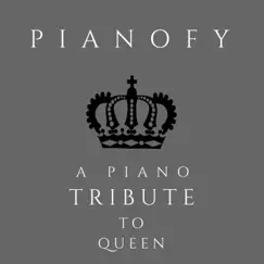 A Piano Tribute to Queen by Pianofy album reviews, ratings, credits