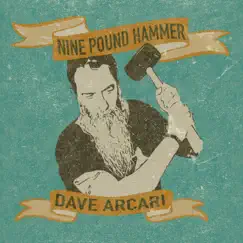 Nine Pound Hammer - Single by Dave Arcari album reviews, ratings, credits