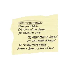 Run To The Father (Live From Motion Conference) Song Lyrics