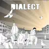 Dialect album lyrics, reviews, download