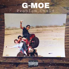 Problem Child by G-Moe album reviews, ratings, credits
