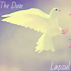 The Dove - Single by Lapzul album reviews, ratings, credits