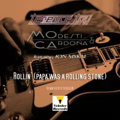 Rollin' (Papa Was a Rolling Stone) Remastered Version [feat. Jon Mykal] - Single by Terence Toy, Modesti & Cardona album reviews, ratings, credits
