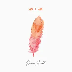As I Am - Single by Emma Grant album reviews, ratings, credits