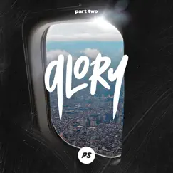 Glory Pt. Two (Live Deluxe Version) - EP by Planetshakers album reviews, ratings, credits